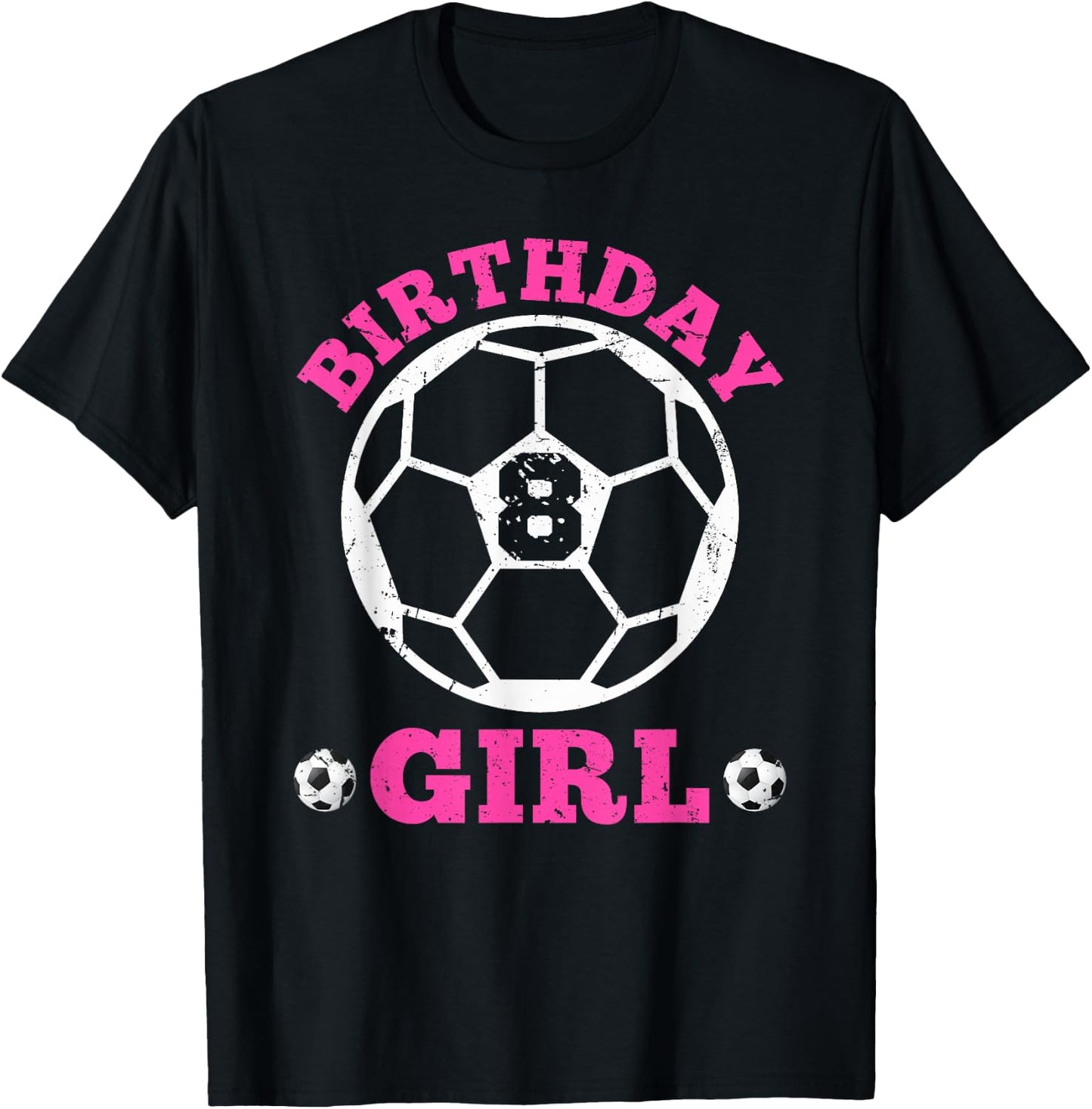 Birthday Girl 8th Soccer Players 8 Years Old Lover Team Cool T-Shirt - T-Shirt | Black