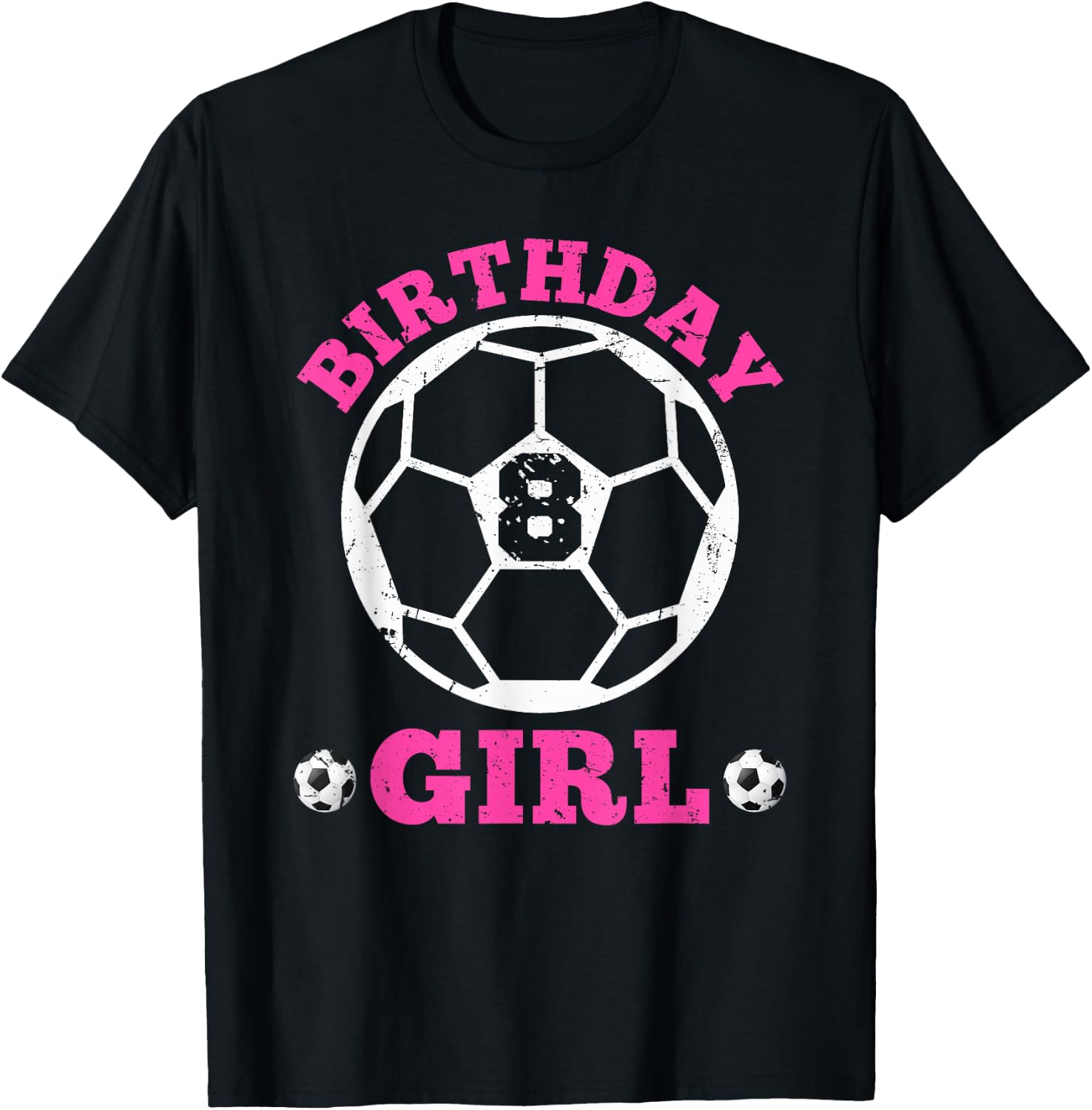 Birthday Girl 8th Soccer Players 8 Years Old Lover Team Cool T-Shirt - T-Shirt | Black