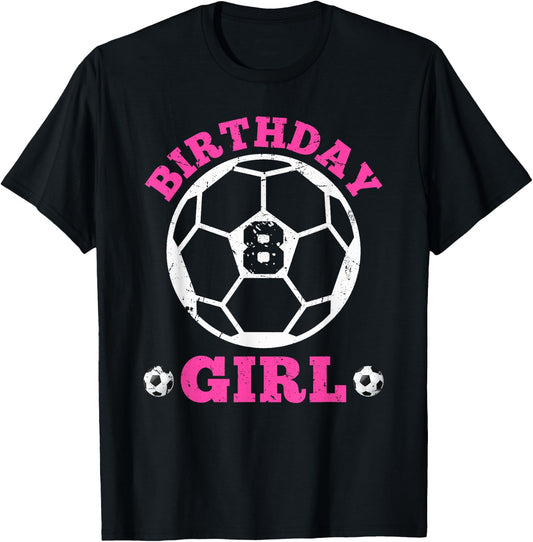 Birthday Girl 8th Soccer Players 8 Years Old Lover Team Cool T-Shirt - T-Shirt | Black