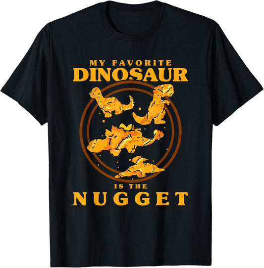 My Favorite Dinosaur Nugget Nugget Lover Chicken Nuggets T-Shirt - T-Shirt | Black
