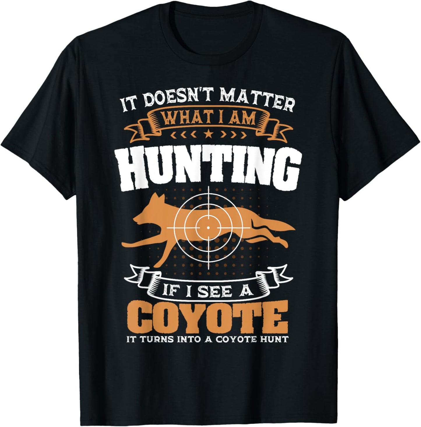 Coyote Hunting Huntsman Prairie Wolf Hunter American Jackal T-Shirt - T-Shirt | Black