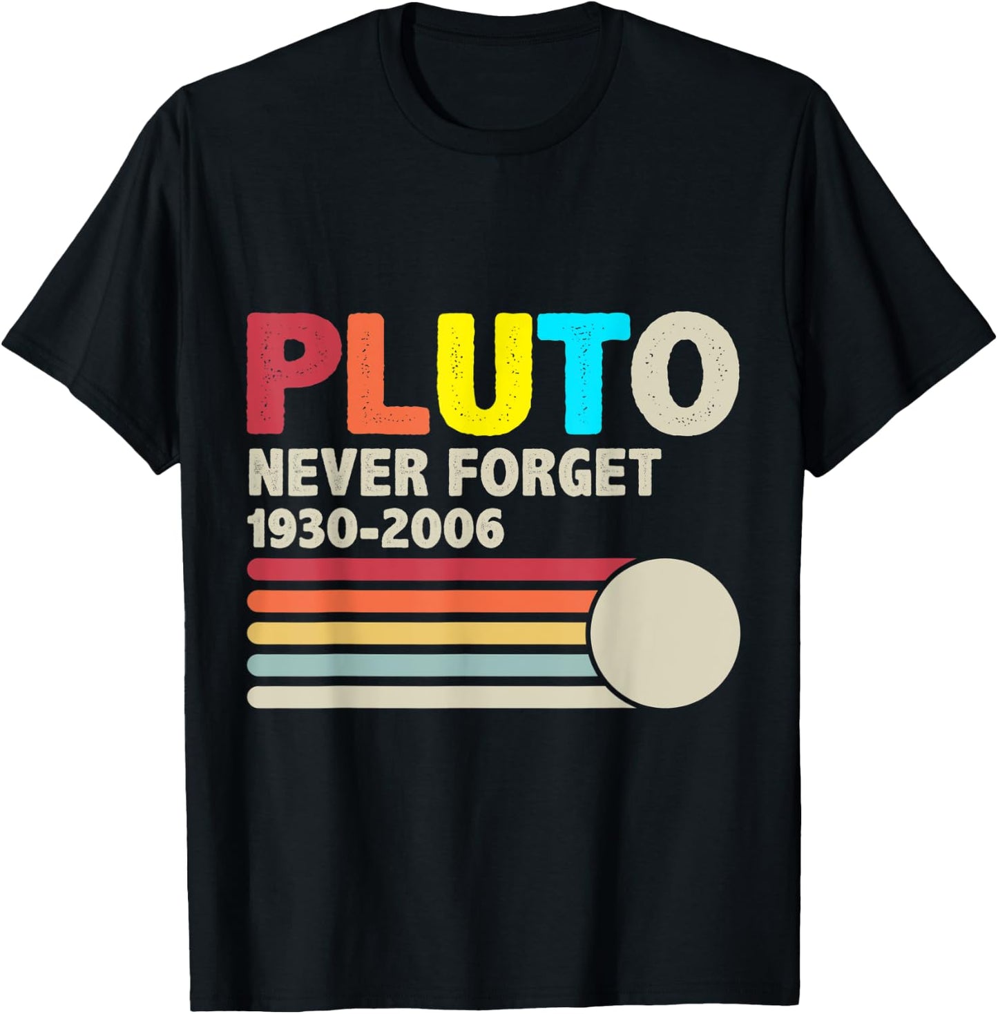 Vintage Never Forget Pluto Nerdy Astronomy Space T-Shirt - T-Shirt | Black