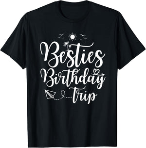 Funny Besties Birthday Trip Matching Best Friend Vacation T-Shirt - T-Shirt | Black