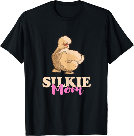 Silkie Mom Silky Chicken Smooth Cuddly Bird Silkie Chicken T-Shirt - T-Shirt | Black