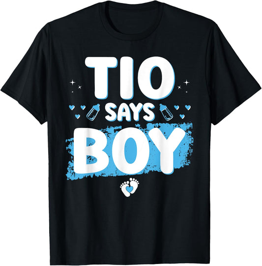 Gender Reveal Tio Says Boy Baby Shower Party Matching Uncle T-Shirt - T-Shirt | Black