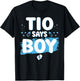 Gender Reveal Tio Says Boy Baby Shower Party Matching Uncle T-Shirt - T-Shirt | Black