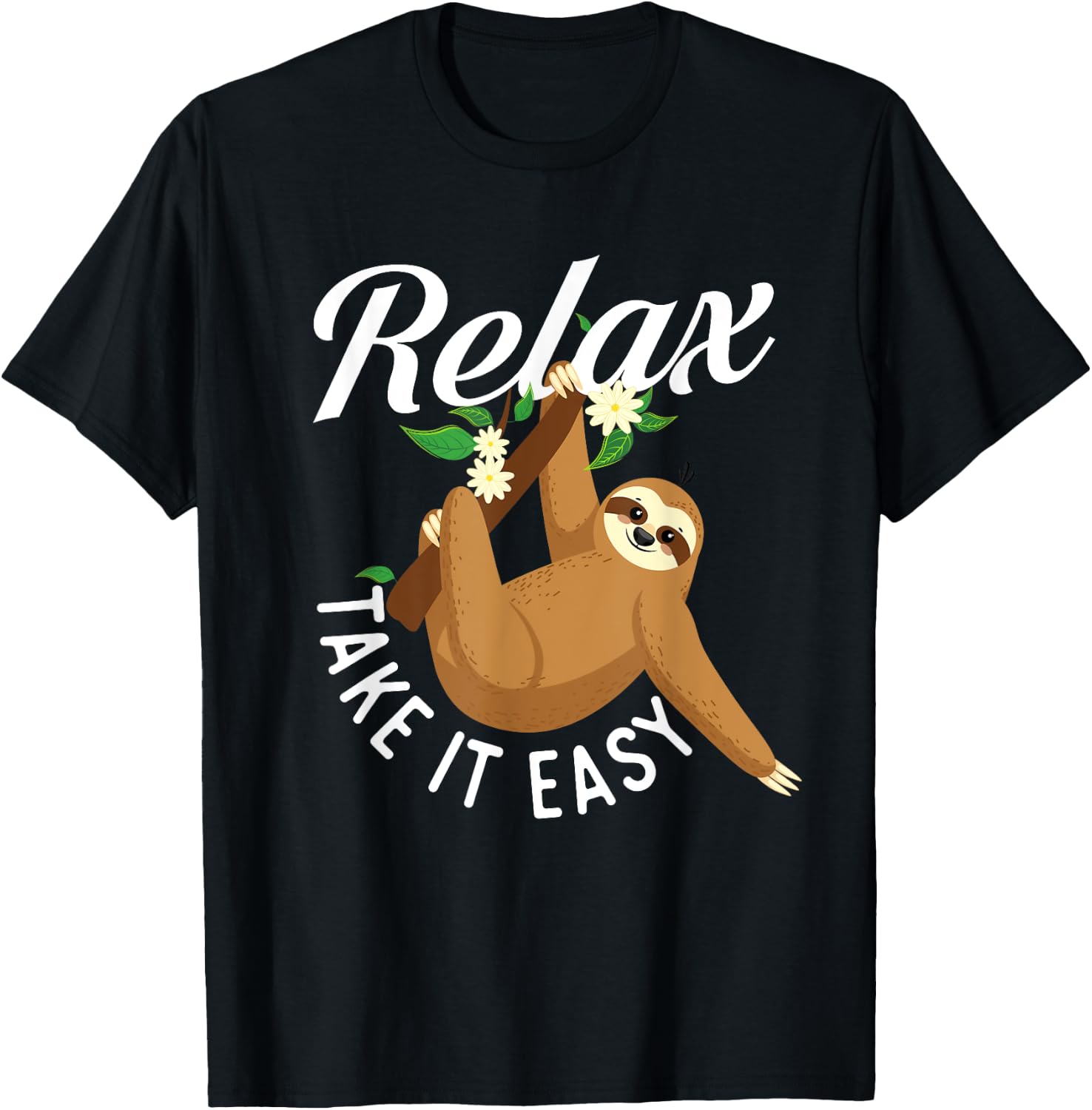 Relax Take It Easy - Hanging Sloth Wildlife Animal Lover T-Shirt - T-Shirt | Black