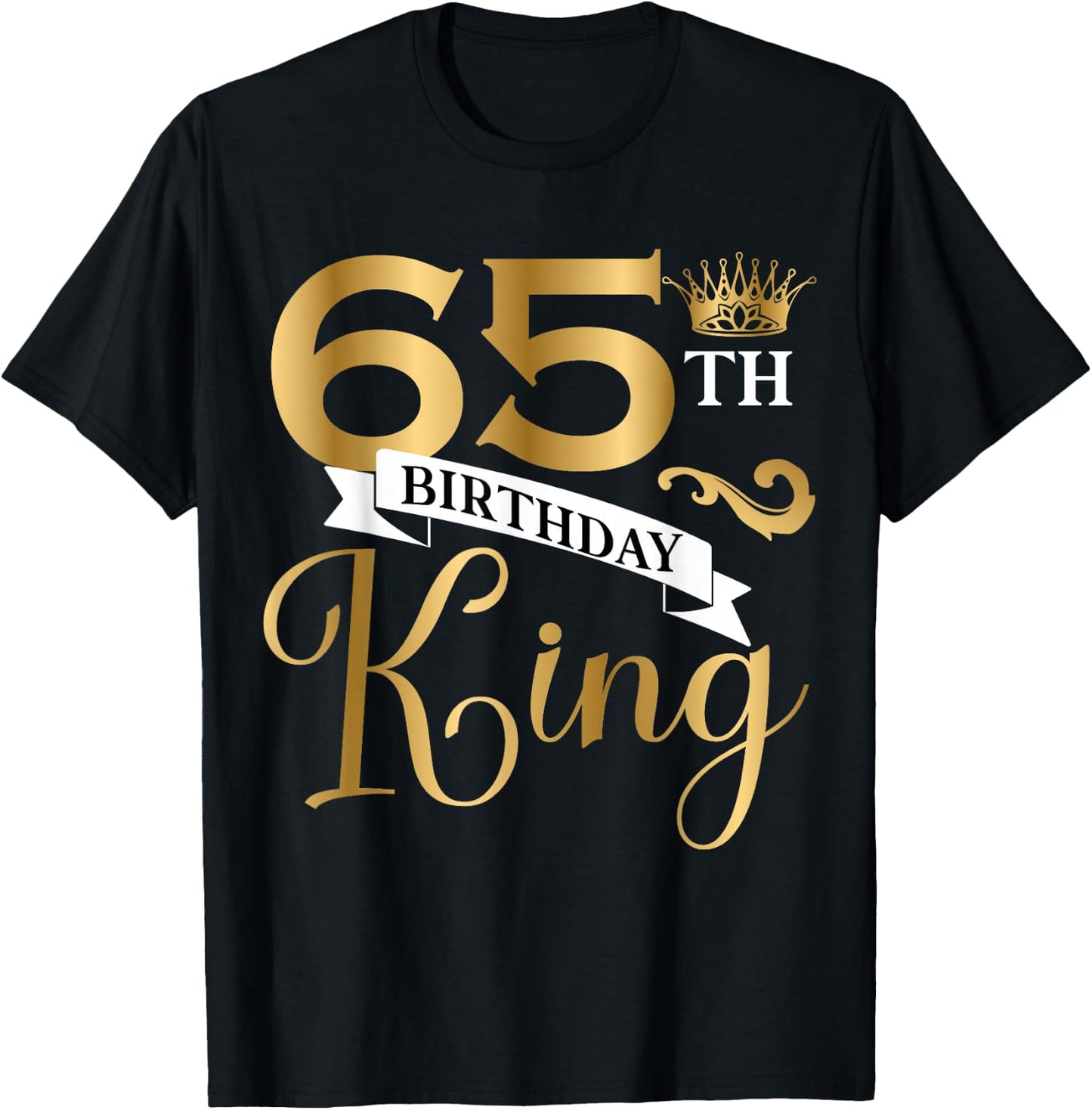 65 Year Old Birthday King Husband 65th B-Day Family Matching T-Shirt - T-Shirt | Black