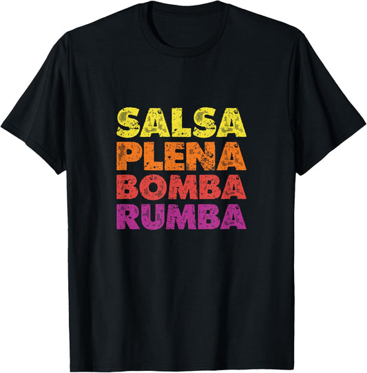Salsa Plena Bomba Rumba Latin Music Dancing T-Shirt - T-Shirt | Black