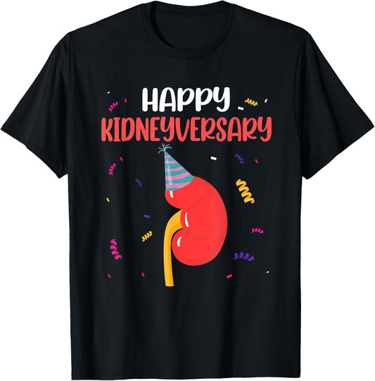 Happy Kidneyversary Pun Kidney Transplant Survivor 1 Year T-Shirt - T-Shirt | Black