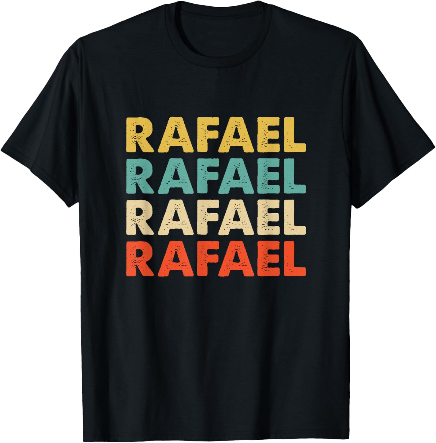 Rafael Name Shirts & Gifts Rafael Name T-Shirt - T-Shirt | Black