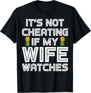 Funny Swinger It's Not Cheating If My Wife Watches T-Shirt - T-Shirt | Black