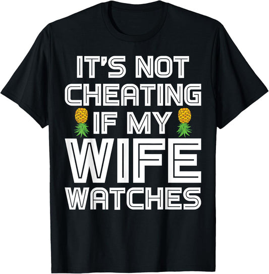 Funny Swinger It's Not Cheating If My Wife Watches T-Shirt - T-Shirt | Black