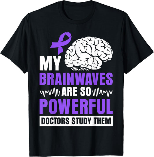 My brainwaves are so powerful doctors study them T-Shirt - T-Shirt | Black