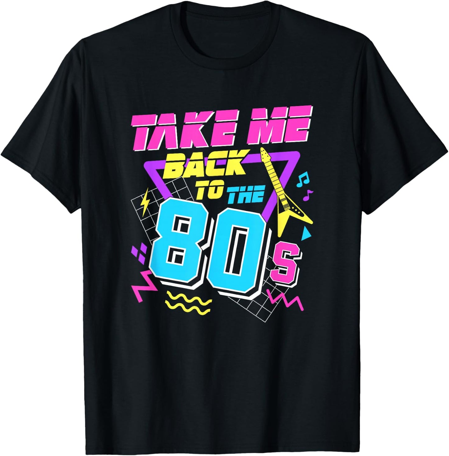 Take Me Back To The 80s T-Shirt - T-Shirt | Black