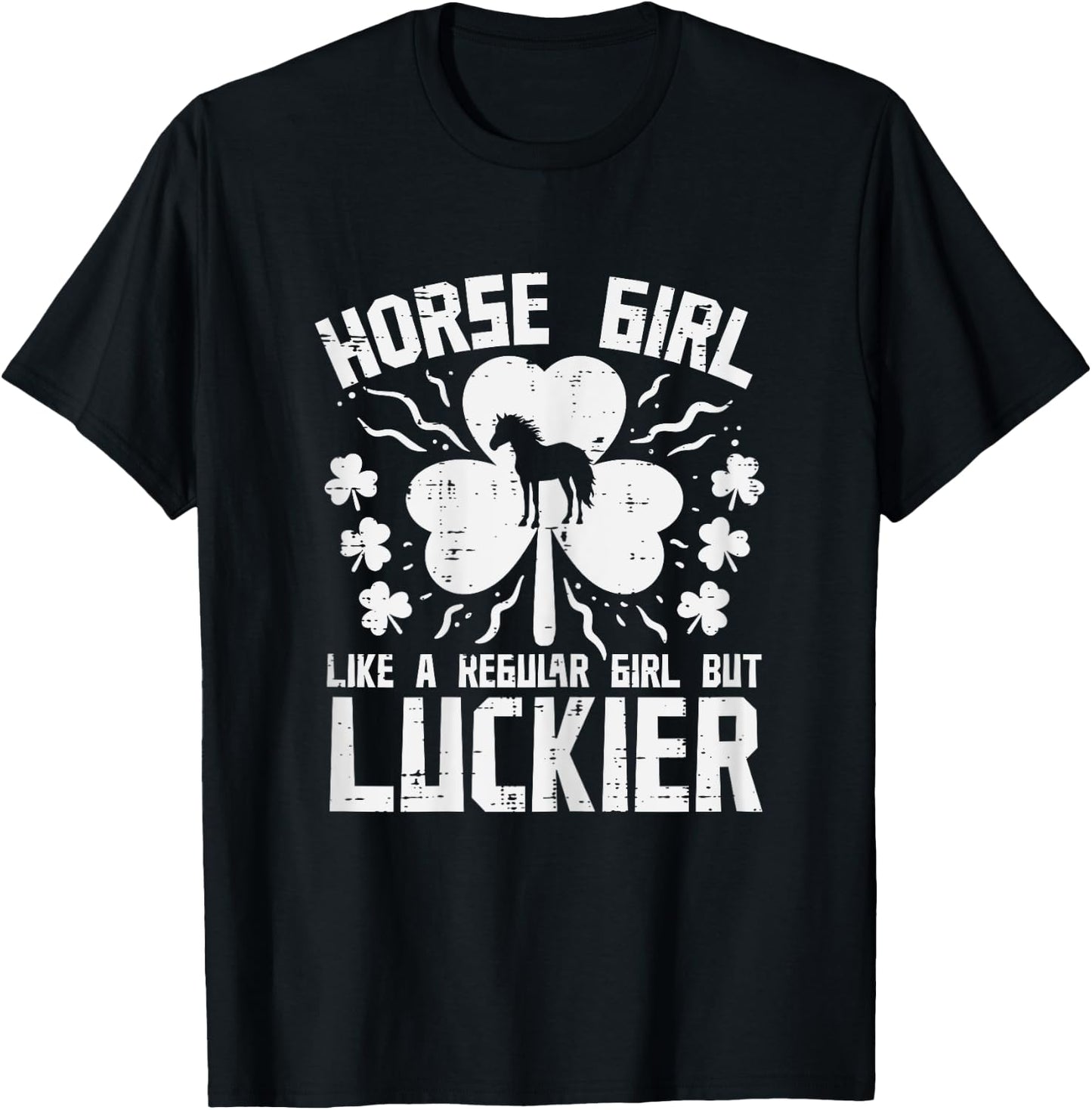 St Patricks Day Horse Girl Luckier Saint Pattys Paddys Women T-Shirt - T-Shirt | Black
