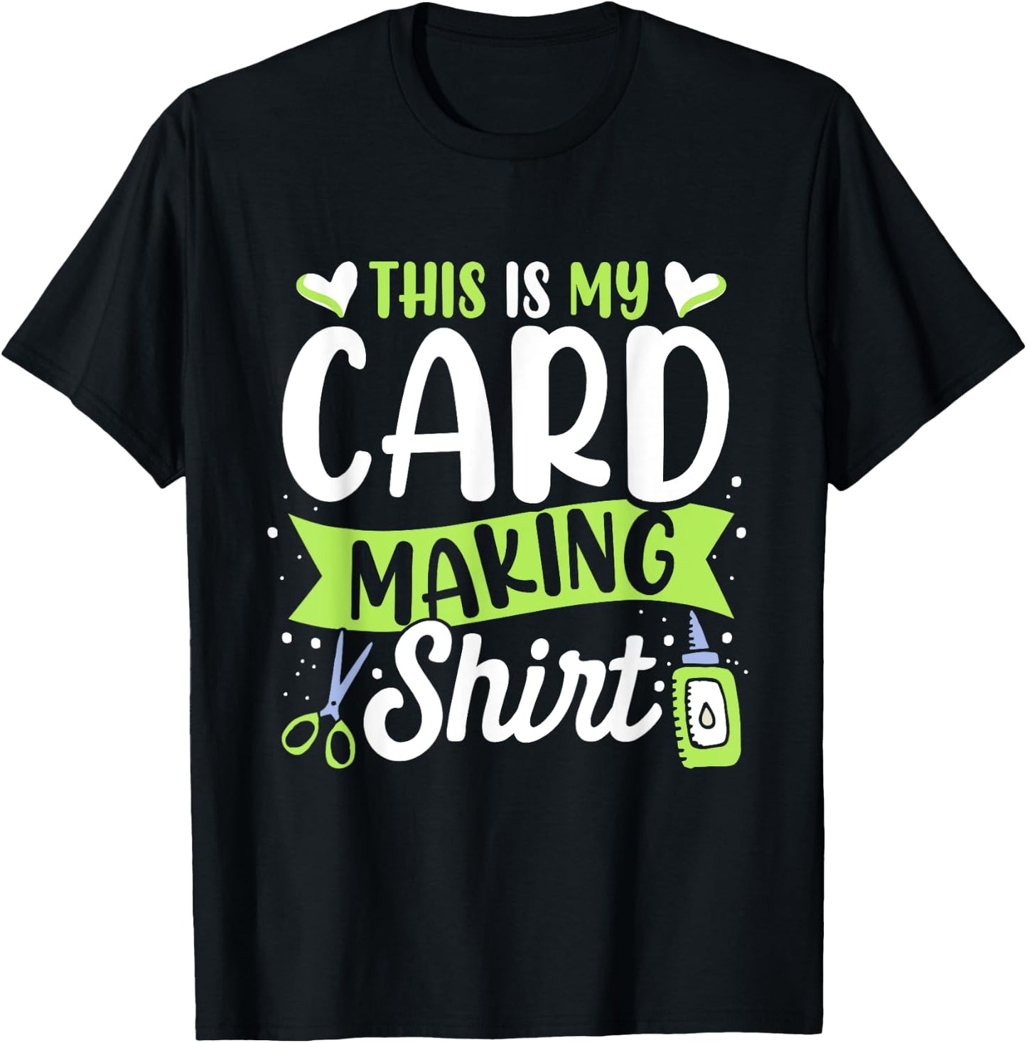 Handmade Card Gift Ideas Cardmaking Lover , Women's, Short Sleeve, Small, Black, Card Making Themed, Cute and Funny Themed Design T-Shirt - T-Shirt | Black
