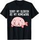 Blobfish School Homework Sorry My Blobfish Ate My Homework T-Shirt - T-Shirt | Black
