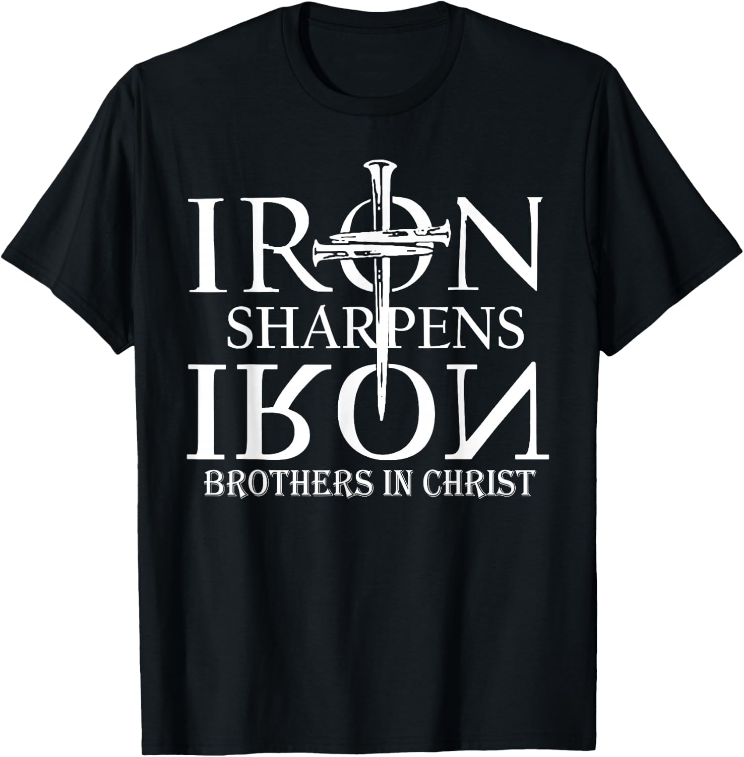 Iron Sharpens Iron Brothers In Christ T-Shirt - T-Shirt | Black