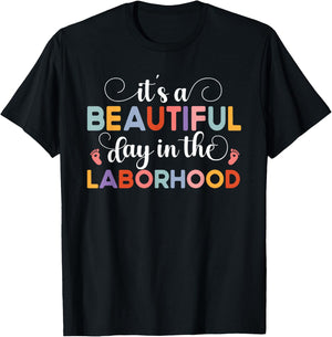It's A Beautiful Day In The Laborhood Delivery Nurse OBGYN T-Shirt - T-Shirt | Black