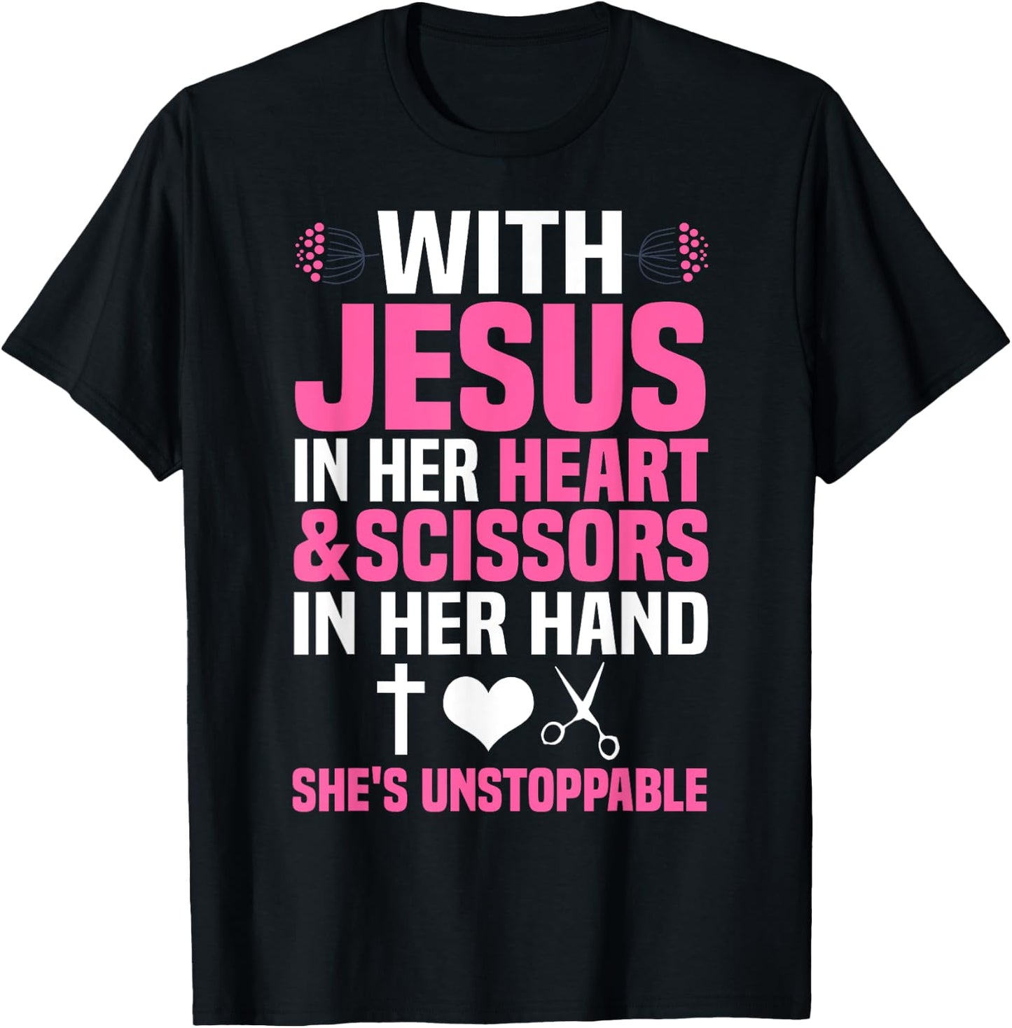 Funny Hairdresser Designs Girls Women Christian Hairstylists T-Shirt - T-Shirt | Black