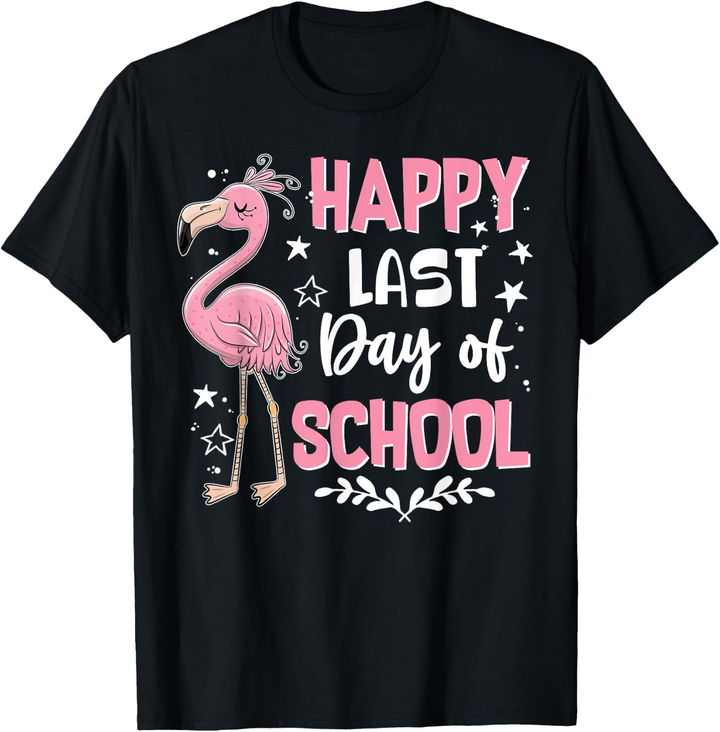 Happy Last Day Of School Flamingo Student Teacher T-Shirt - T-Shirt | Black