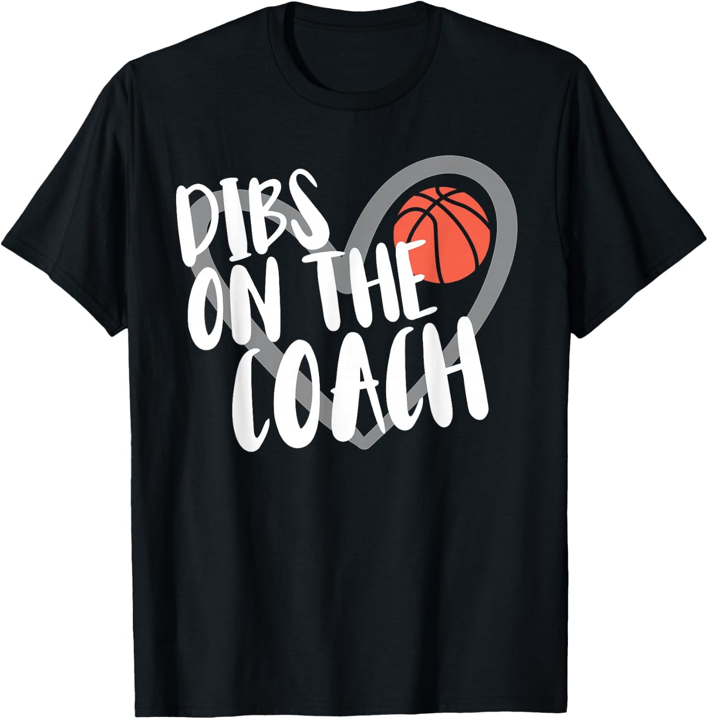 Basketball Woman Coach Wife Dibs On The Coach T-Shirt - T-Shirt | Black