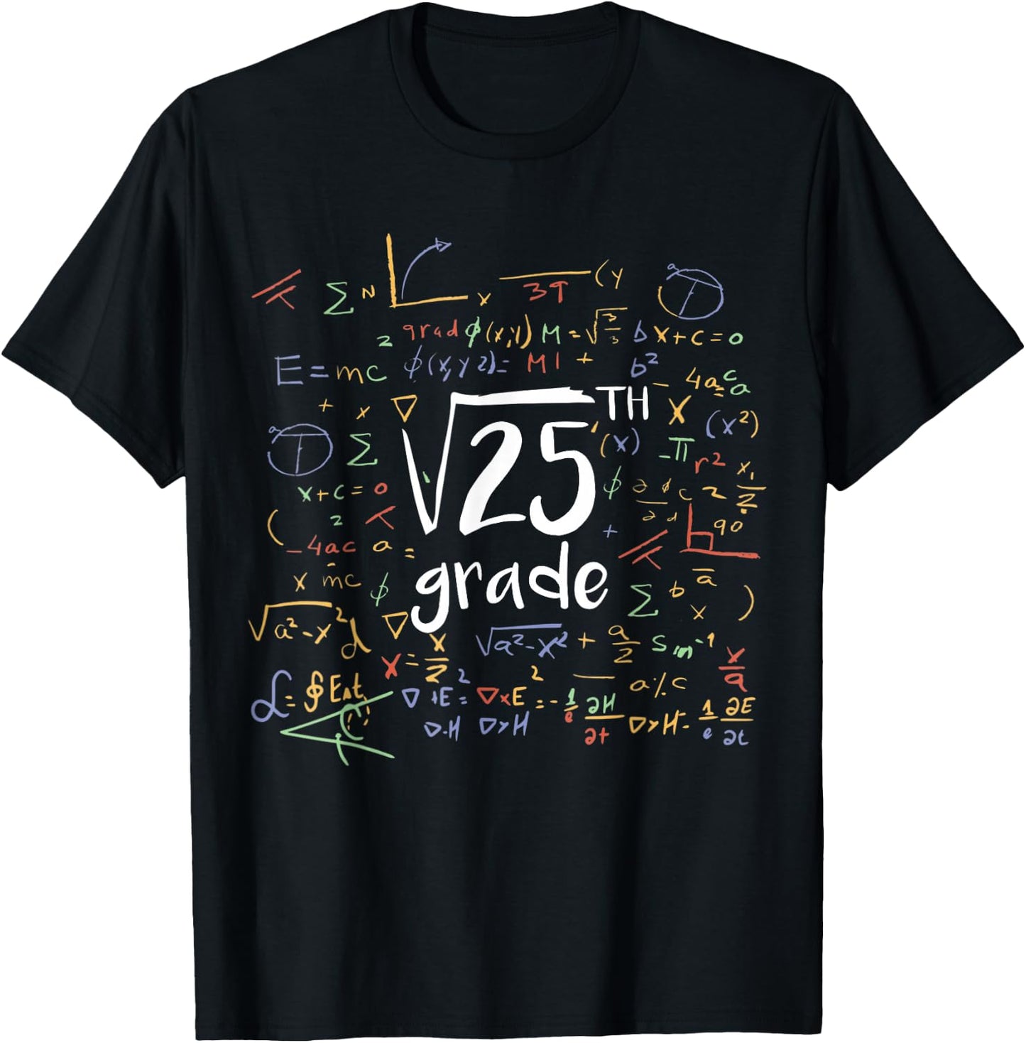 First Day Of School 5th Grade Square Root Of 25 Math Teacher T-Shirt - T-Shirt | Black