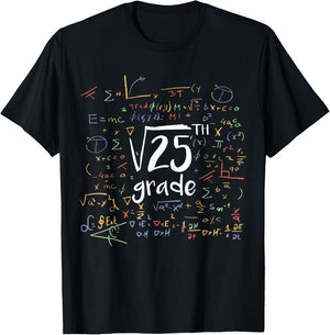 First Day Of School 5th Grade Square Root Of 25 Math Teacher T-Shirt - T-Shirt | Black