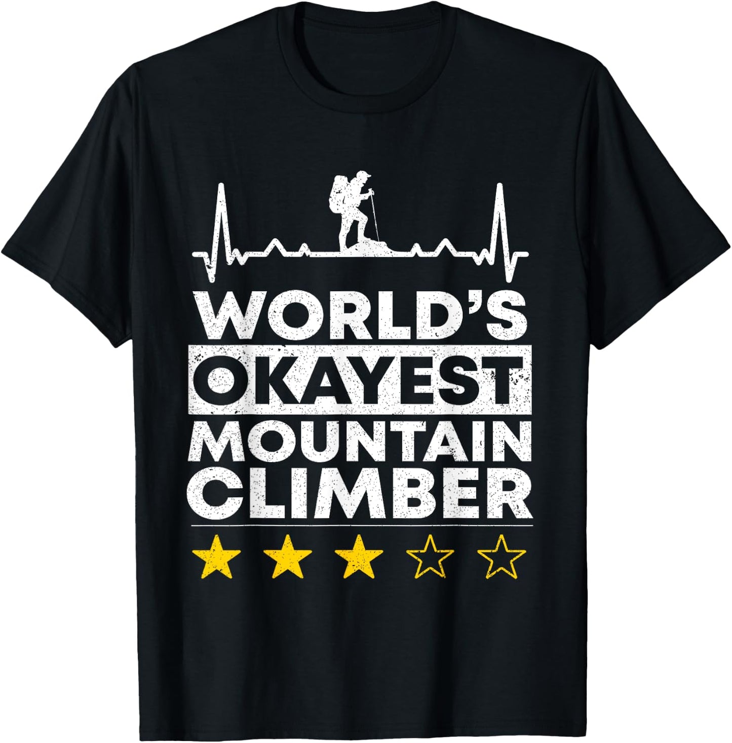 Worlds okayest Mountain Climber Rock Climbing Mountaineer T-Shirt - T-Shirt | Black