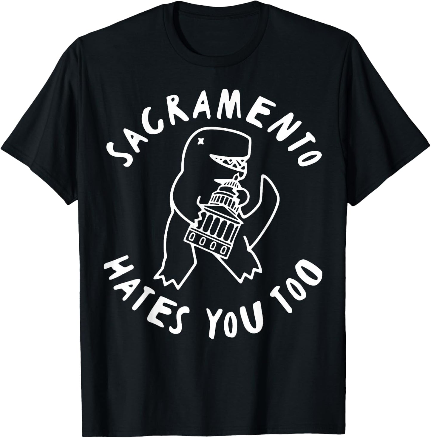 Sacramento Hates You Too Funny Women T-Shirt - T-Shirt | Black