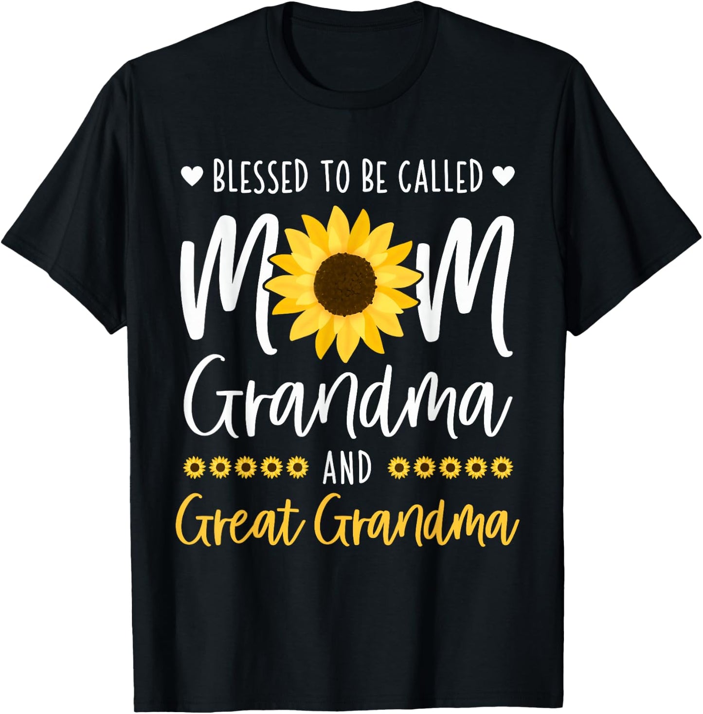Blessed To Be Called Mom Grandma and Great Grandma Sunflower T-Shirt - T-Shirt | Black