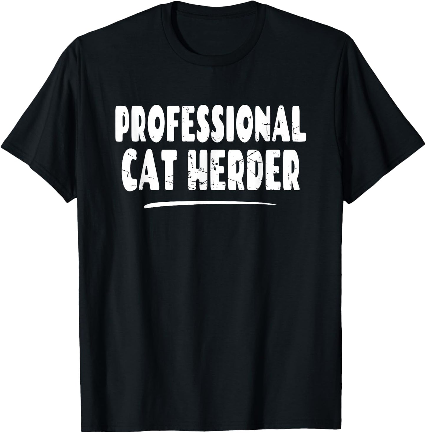 Herding Cats Shirt - Professional Cat Herder T-Shirt - T-Shirt | Black