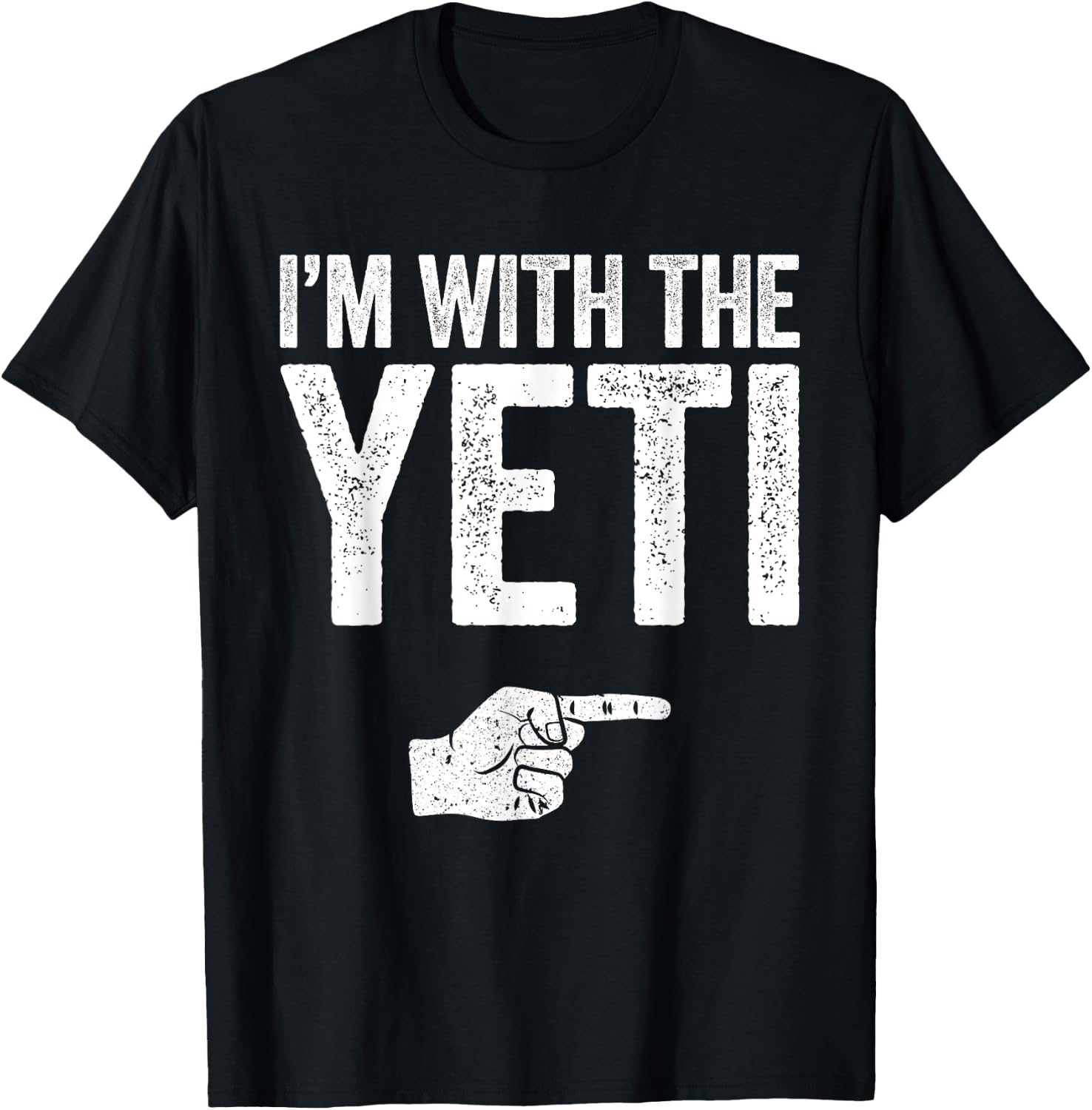 I'm With The Yeti Matching Yeti Costume Shirt T-Shirt - T-Shirt | Black