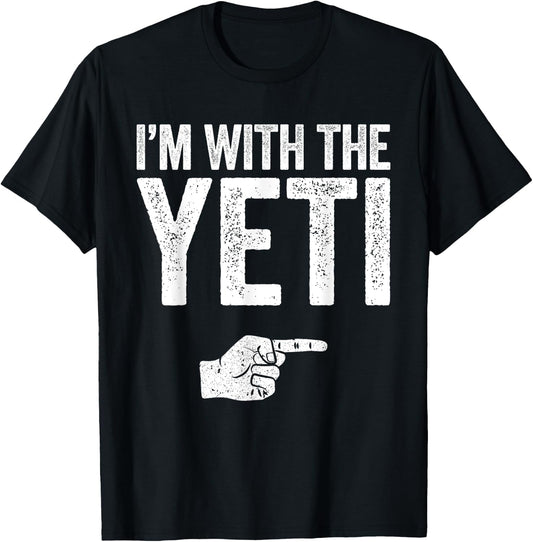 I'm With The Yeti Matching Yeti Costume Shirt T-Shirt - T-Shirt | Black