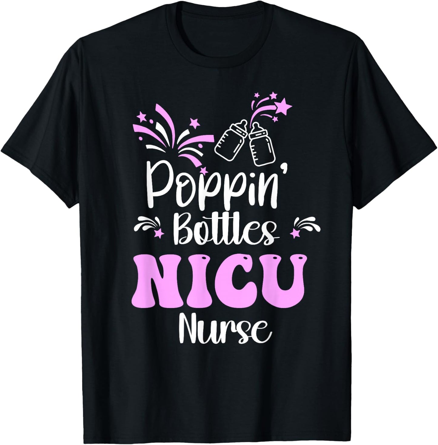 Poppin Bottles New Years Eve 2026 Hospital Party NICU Nurse T-Shirt - T-Shirt | Black