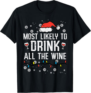 Christmas Most Likely Funny Xmas Family Women Adult Mom T-Shirt - T-Shirt | Black