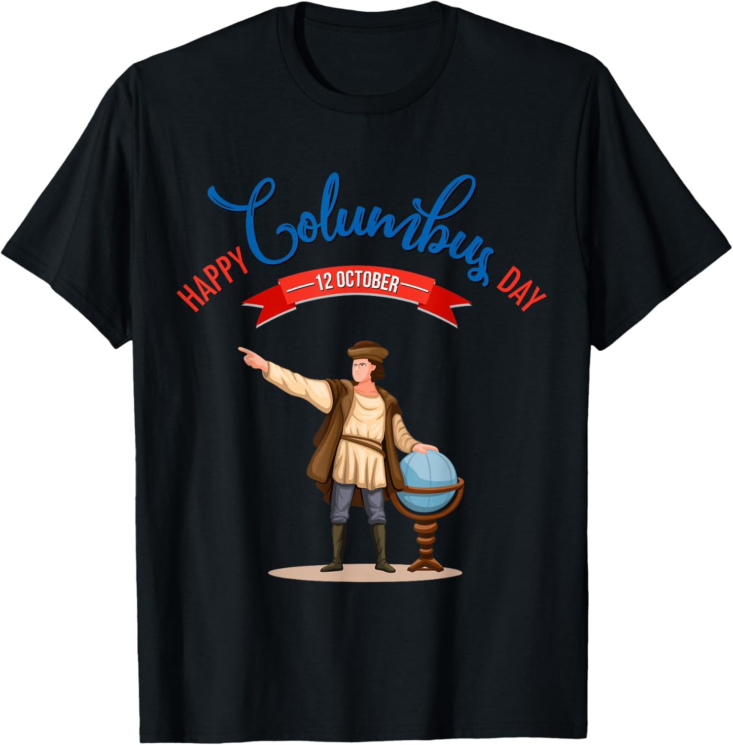 Happy Columbus Day T-Shirt - T-Shirt | Black