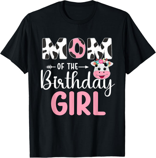 Mom Of The Birthday Girl Farm Cow 1 St Birthday Girl T-Shirt - T-Shirt | Black