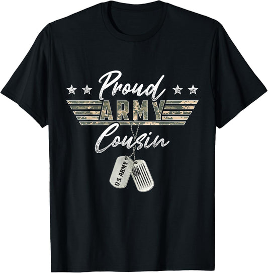 Proud U.S. Army & Military Family Military Gift Proud Army Cousin American Veteran Military T-Shirt - T-Shirt | Black