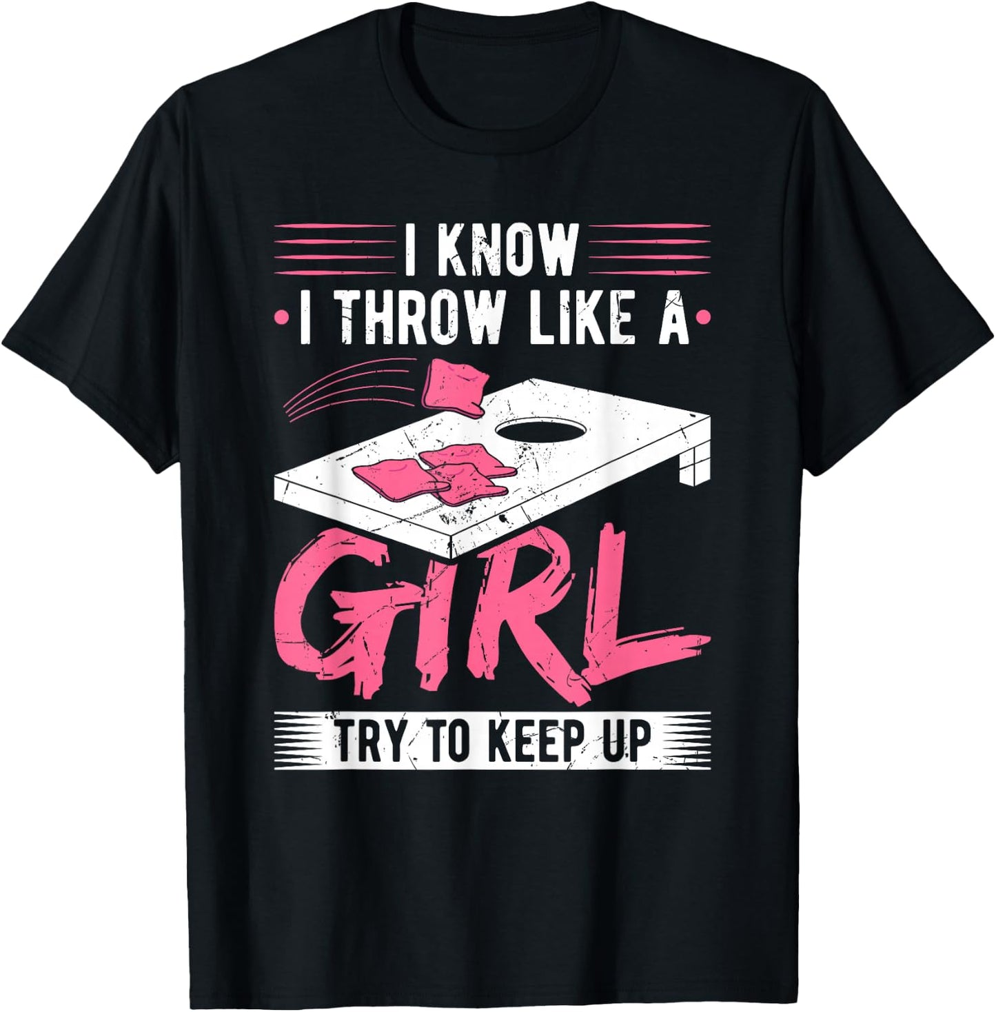 Cornhole Throw Like A Girl Corn Hole Sack Cornhole Game T-Shirt - T-Shirt | Black