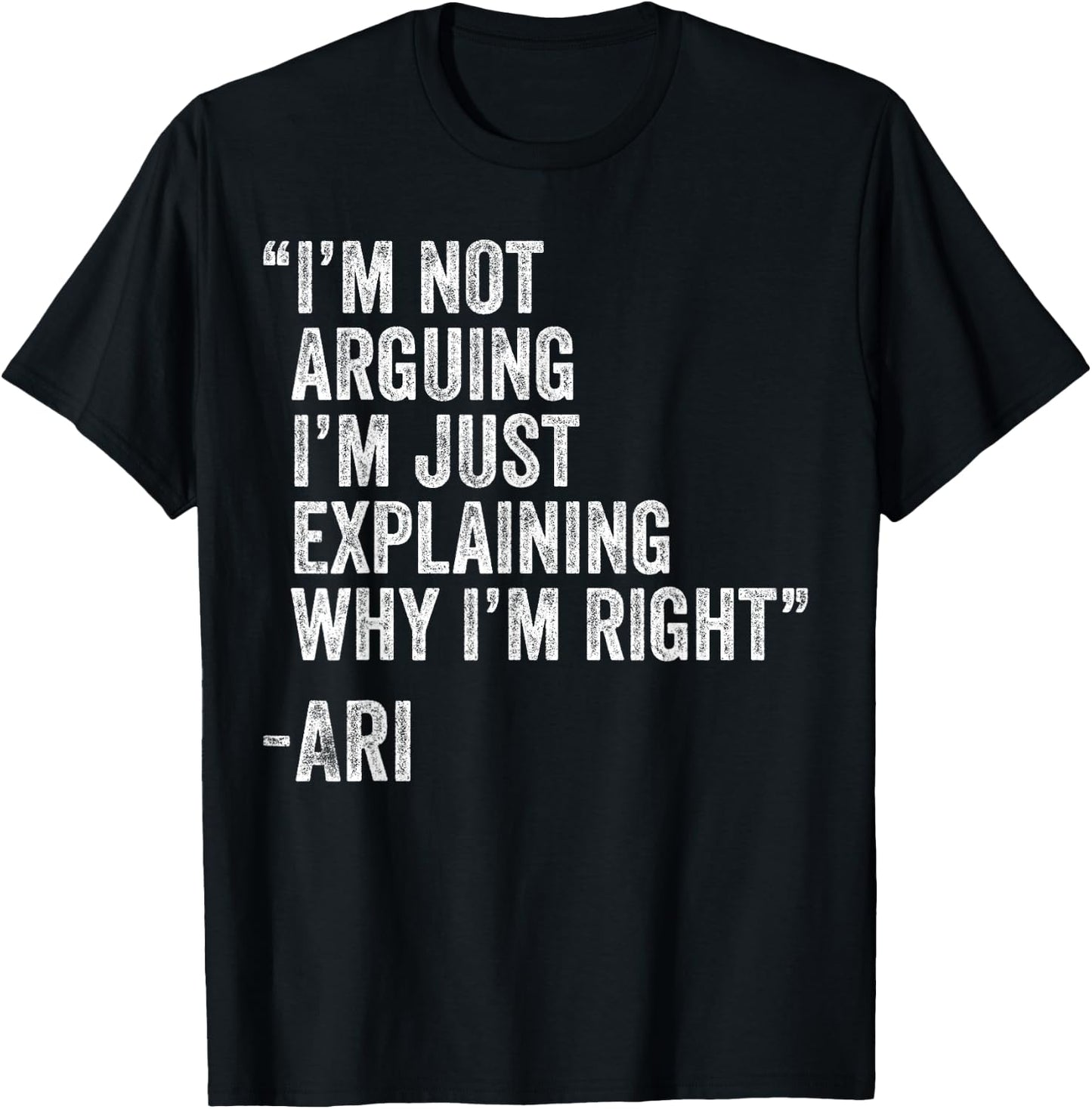 Ari Quote Funny Birthday Custom Name Idea Engineer T-Shirt - T-Shirt | Black