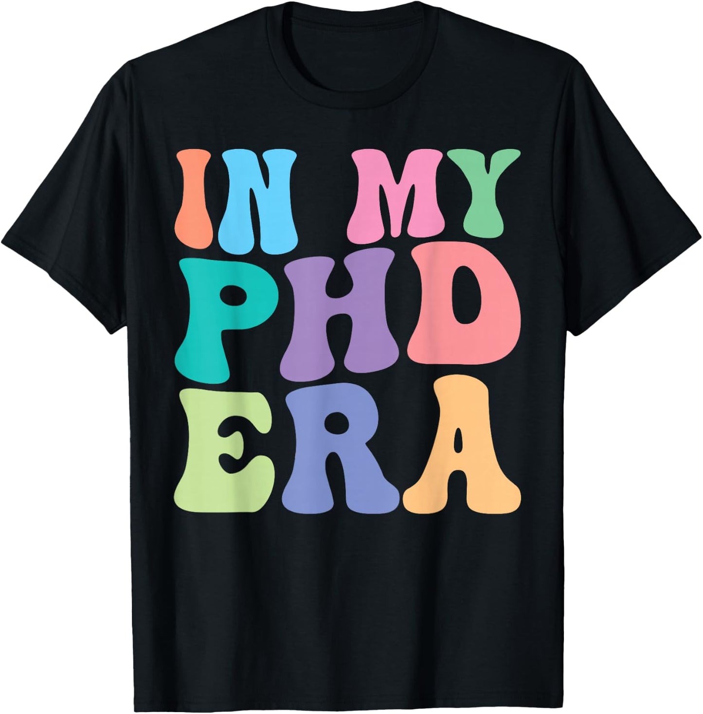 PHD Retro Groovy In My PHD Era T-Shirt - T-Shirt | Black