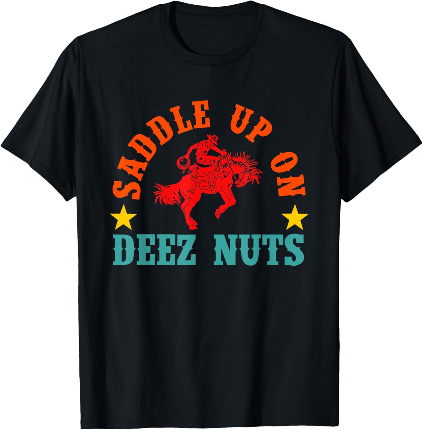 Saddle Up On Deez Nuts Vintage Apparel T-Shirt - T-Shirt | Black