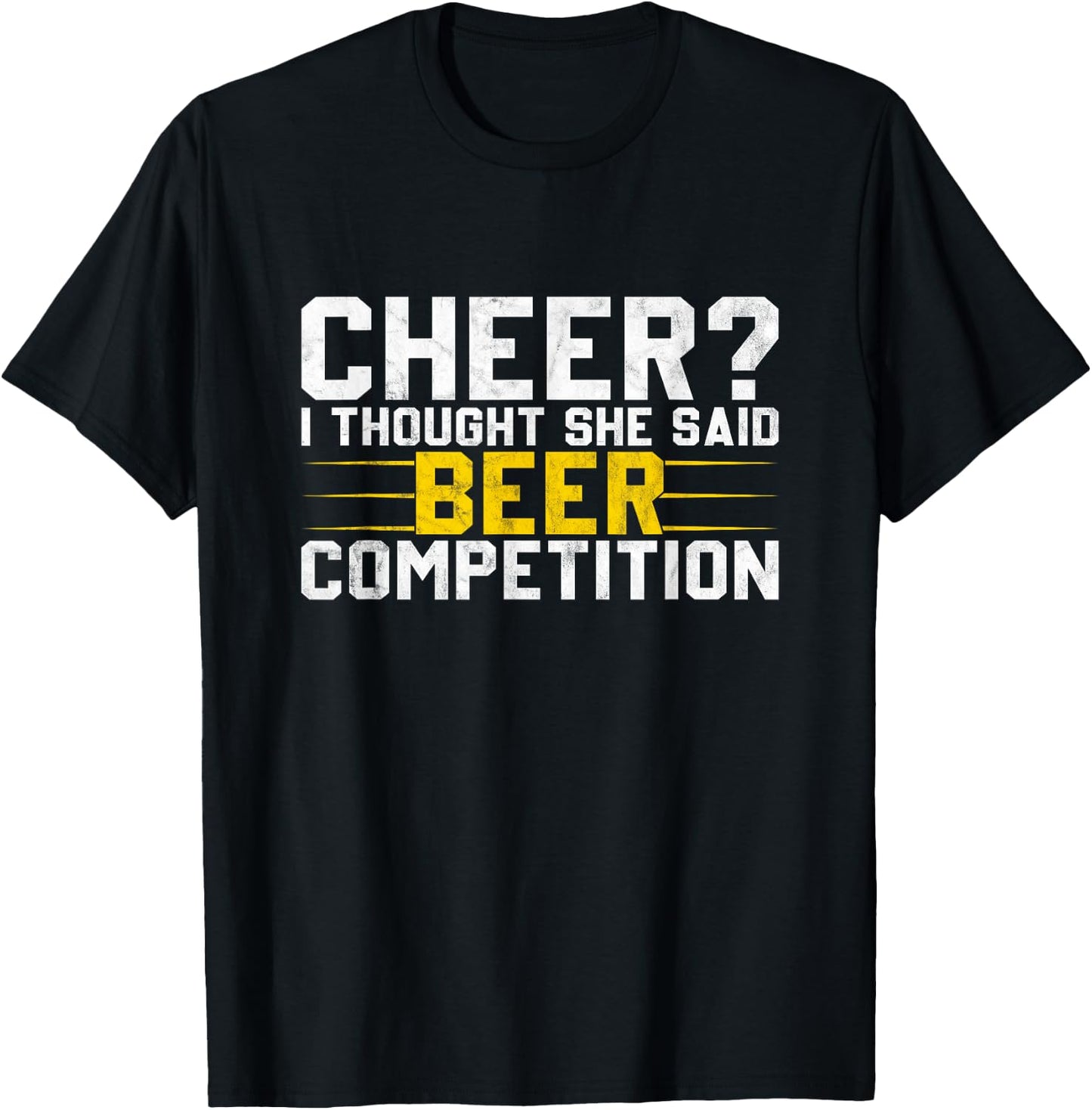 Cheer Dad Cheerleader I Thought She Said Beer Competition T-Shirt - T-Shirt | Black