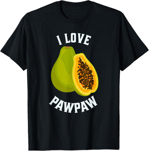 Fruit Lover, Pawpaw Lover, I Love Pawpaw T-Shirt - T-Shirt | Black