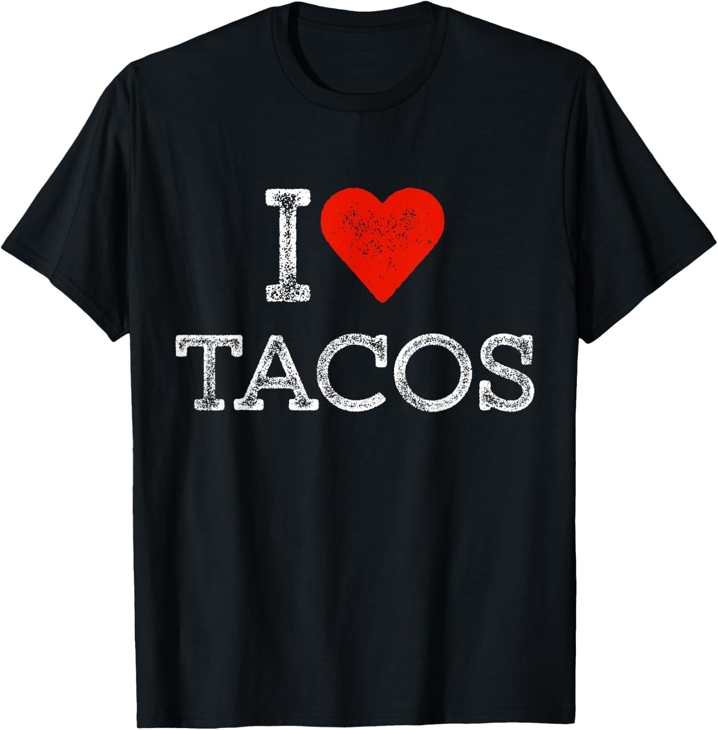 I Love Tacos Outfit Taco I Heart Tacos T-Shirt - T-Shirt | Black