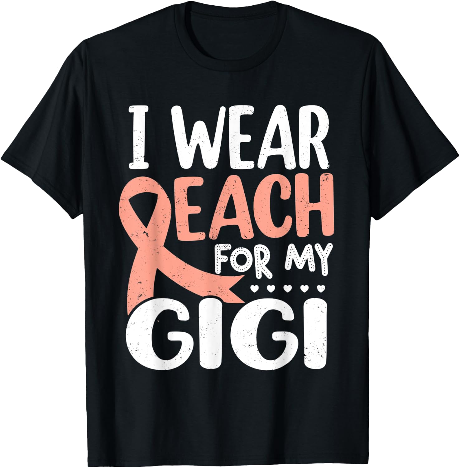 I Wear Peach For My Gigi Uterine Cancer Awareness Grandma T-Shirt - T-Shirt | Black