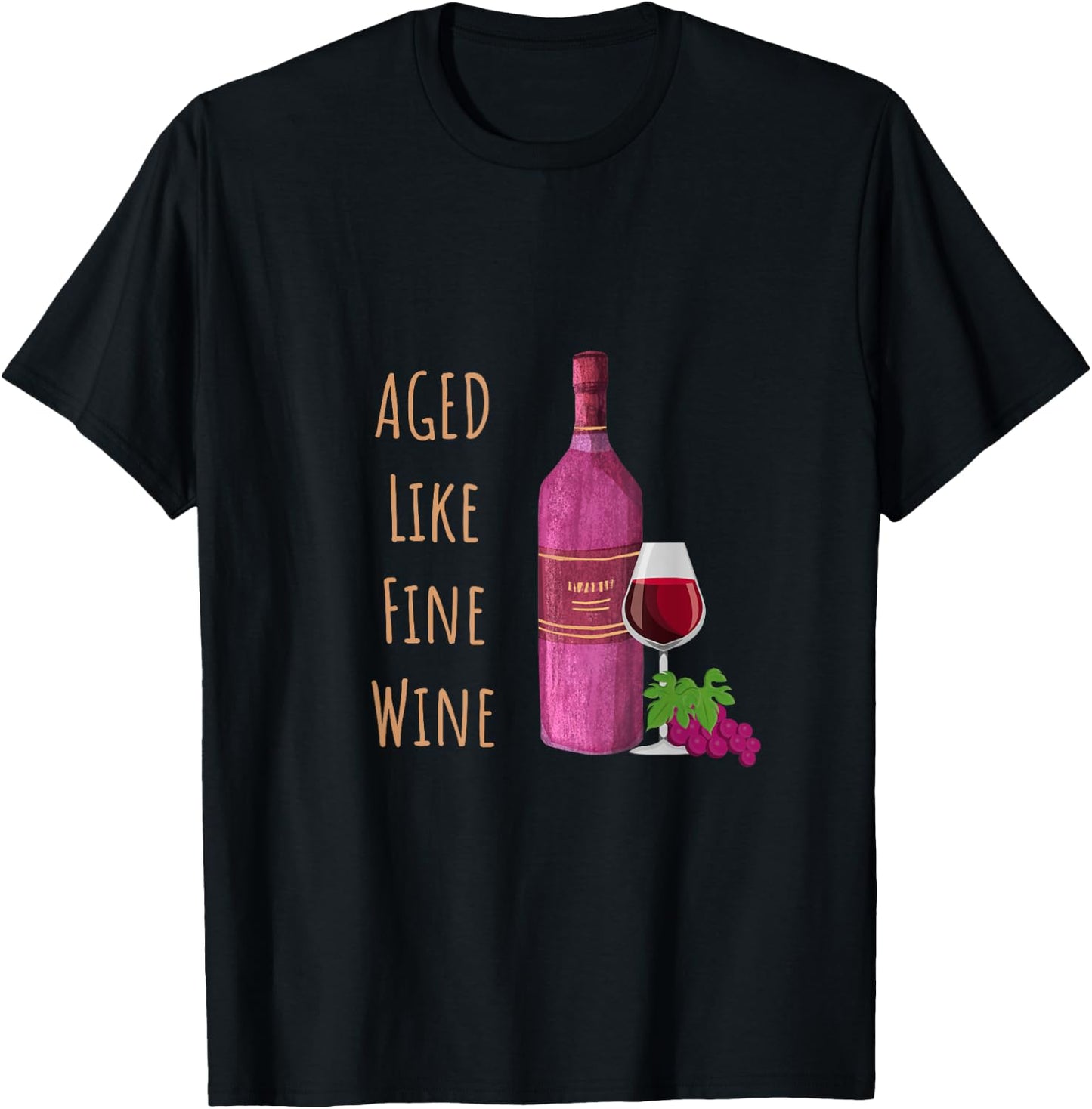 Aged Like Fine Wine Cheeky Over The Hill Wine Lovers T-Shirt - T-Shirt | Black