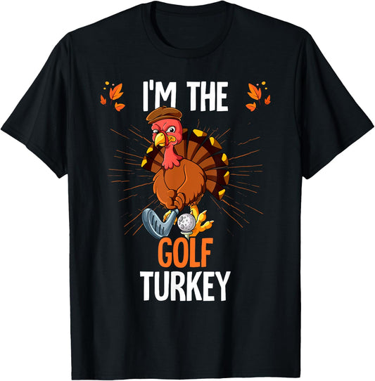 Thanksgiving I'm The Golf Turkey T-Shirt - T-Shirt | Black